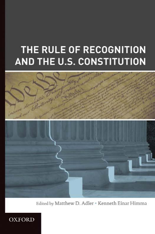 The Rule of Recognition and the U.S. Constitution by Matthew Adler Kenneth Einar Himma