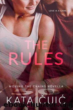 The Rules (Moving the Chains) by Kata Čuić