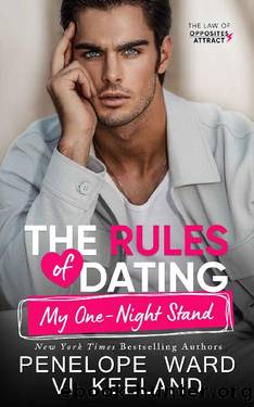 The Rules of Dating My One-Night Stand by Penelope Ward & Vi Keeland
