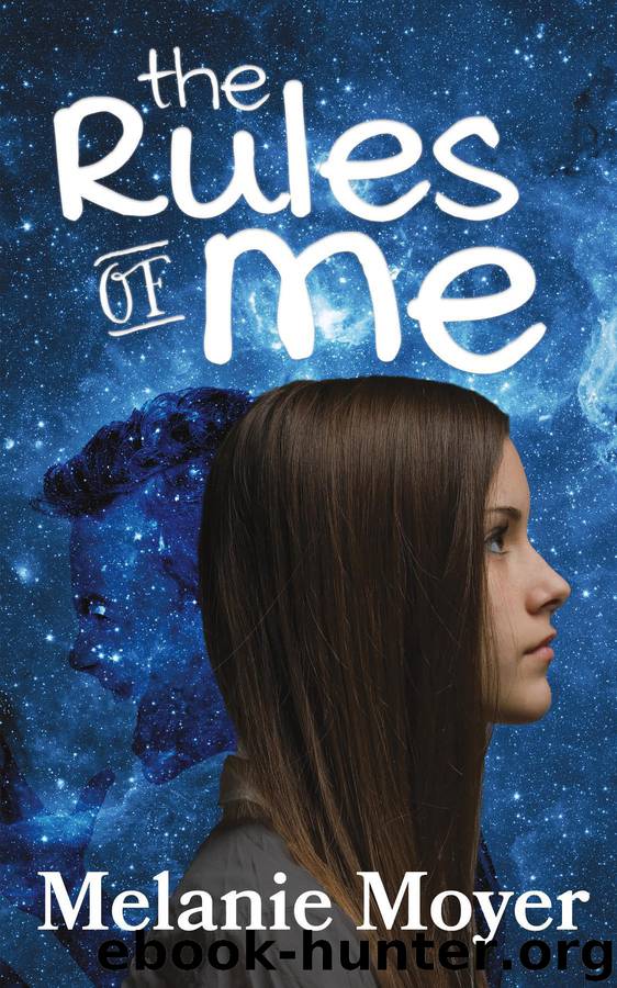 The Rules of Me by melanie moyer
