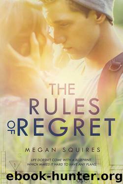 The Rules of Regret by Squires Megan