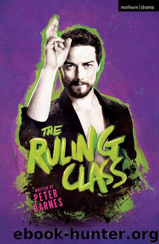 The Ruling Class (Modern Plays) by Peter Barnes