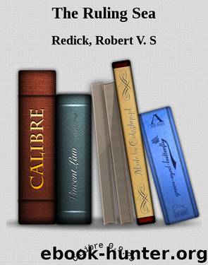 The Ruling Sea by Redick Robert V. S