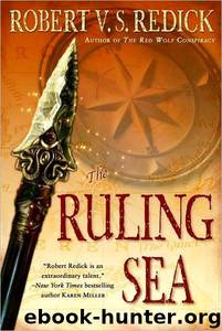 The Ruling Sea by Robert V. S. Redick
