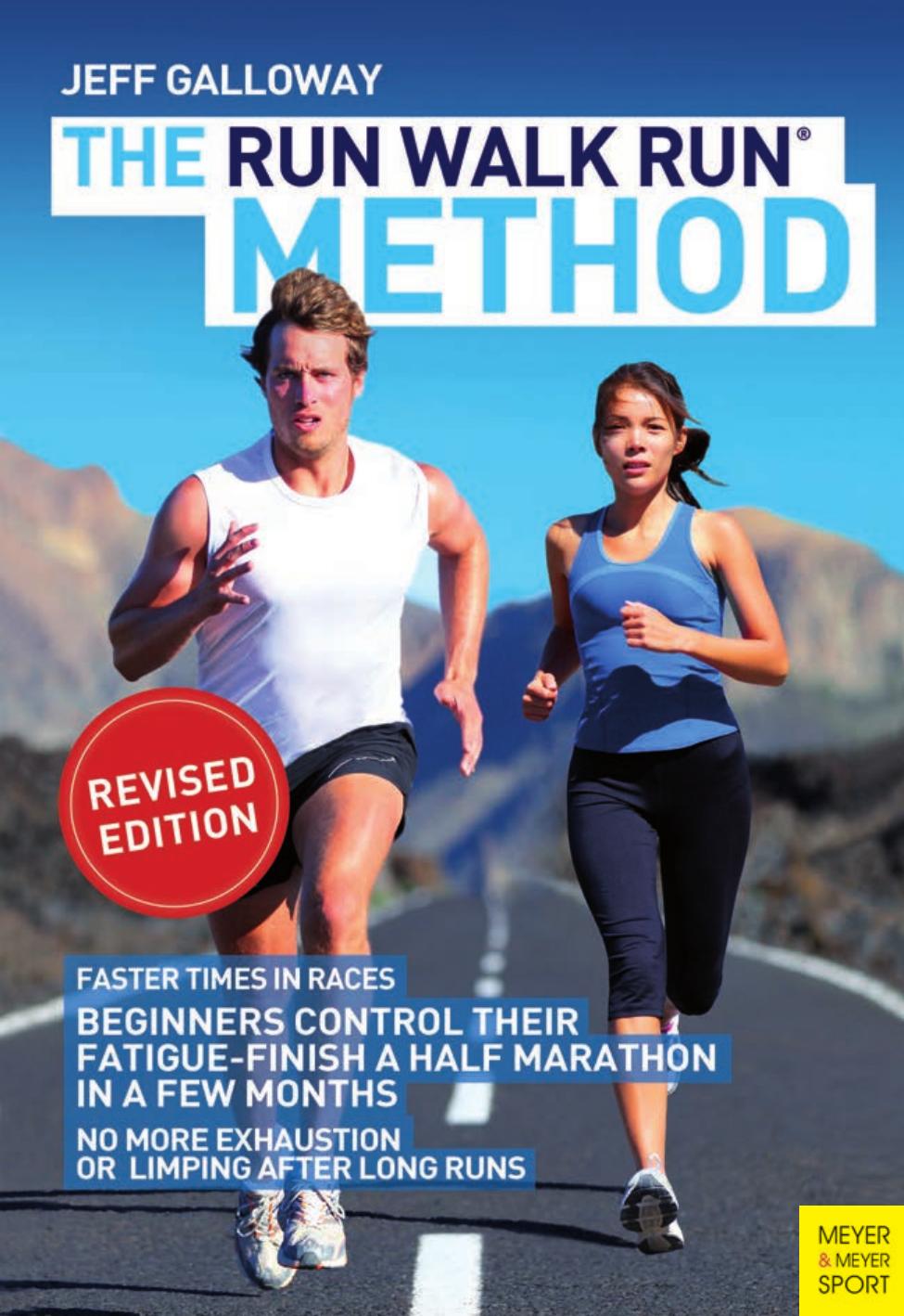 The Run Walk RunÂ® Method by Jeff Galloway