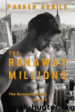 The Runaway Millions by Parker Avrile