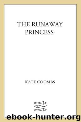 The Runaway Princess by Kate Coombs