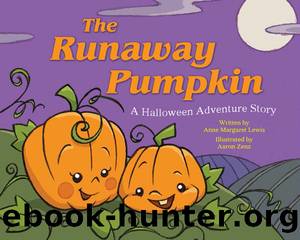 The Runaway Pumpkin by Anne Margaret Lewis
