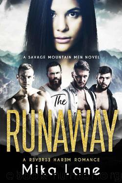 The Runaway: A Contemporary Reverse Harem Romance (Savage Mountain Men) by Mika Lane