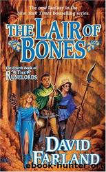 The Runelords - 04 - The Lair of Bones by David Farland