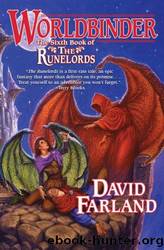The Runelords - 06 - Worldbinder by David Farland