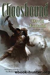 The Runelords - 08 - Chaosbound by David Farland