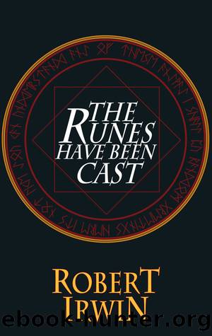 The Runes Have Been Cast by Robert Irwin