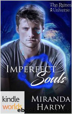 The Runes Universe: Imperfect Souls (Kindle Worlds Novella) by Miranda Hardy