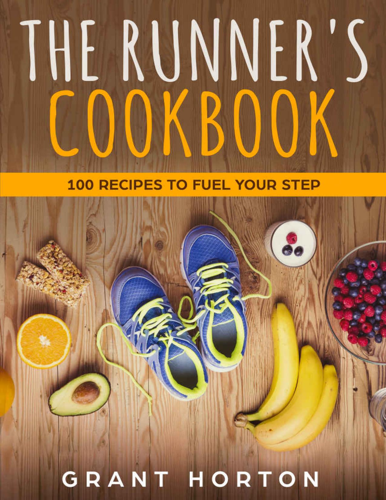 The Runner's Cookbook by Horton Grant