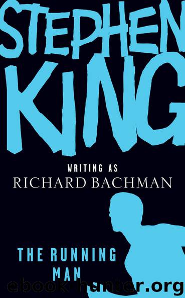 The Running Man by Stephen King (as Richard Bachman)