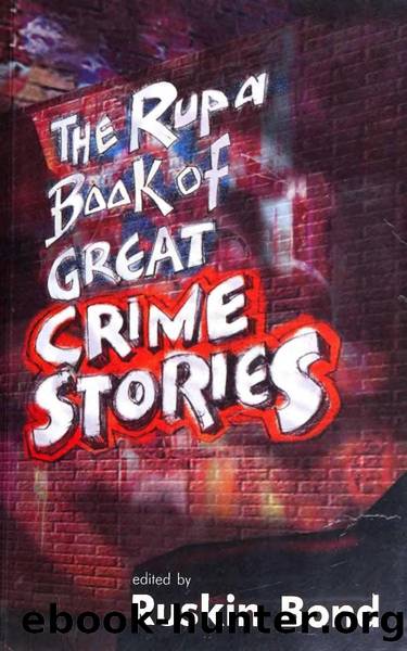 The Rupa Book of Great Crime Stories (2007) by Ruskin Bond (Ed.)