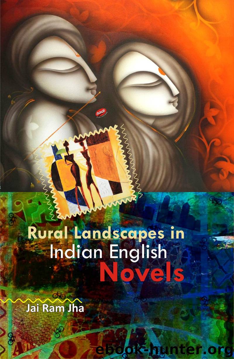 The Rural Landscapes in Indian English Novels by dr. jai ram jha