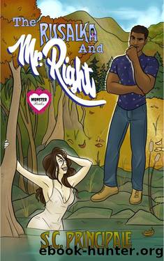 The Rusalka and Mr. Right: A Monster Brides Romance by S.C. Principale