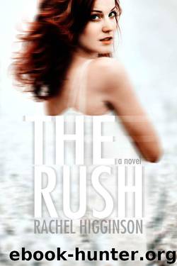 The Rush (The Siren Series) by Higginson Rachel