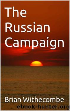 The Russian Campaign by Brian Withecombe