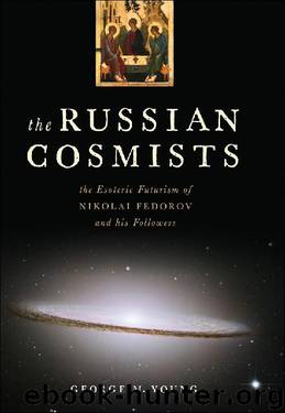 The Russian Cosmists by George M. Young