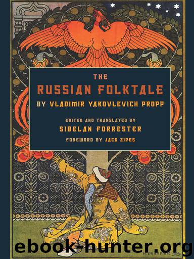 The Russian Folktale by Vladimir Yakovlevich Propp by Sibelan Forrester