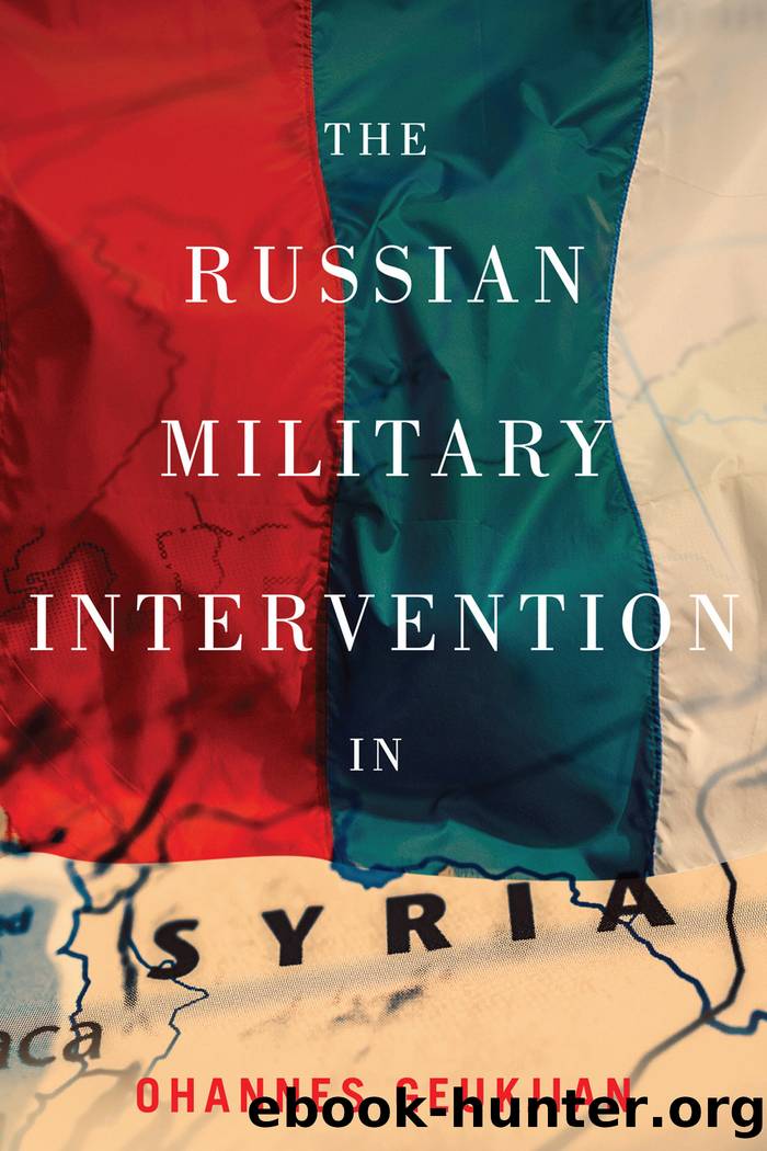 The Russian Military Intervention in Syria by Ohannes Geukjian