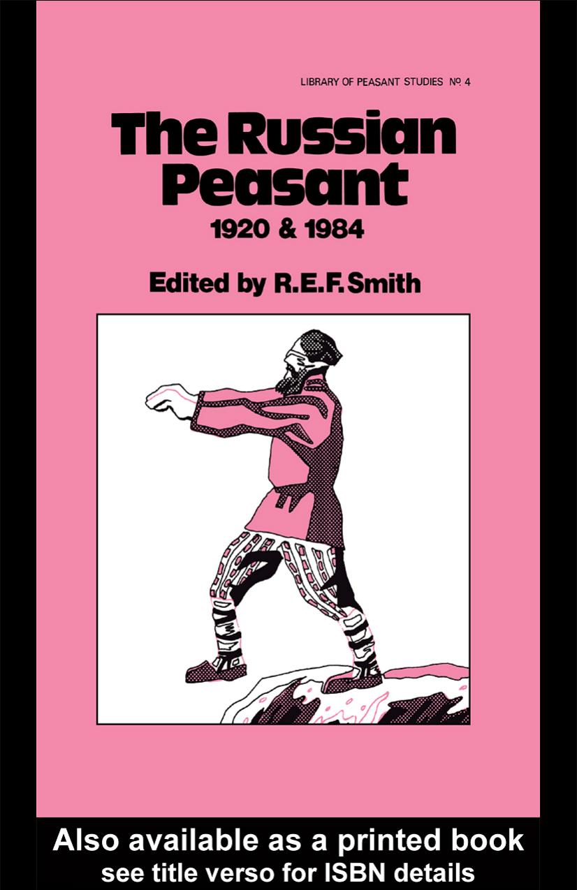 The Russian Peasant 1920 and 1984 (Library of Peasant Studies, No 4) by Robert Er Smith
