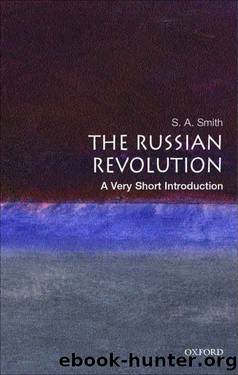 The Russian Revolution: A Very Short Introduction (Very Short Introductions) by S. A. Smith