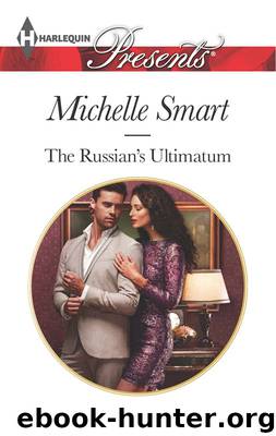 The Russian's Ultimatum by Michelle Smart