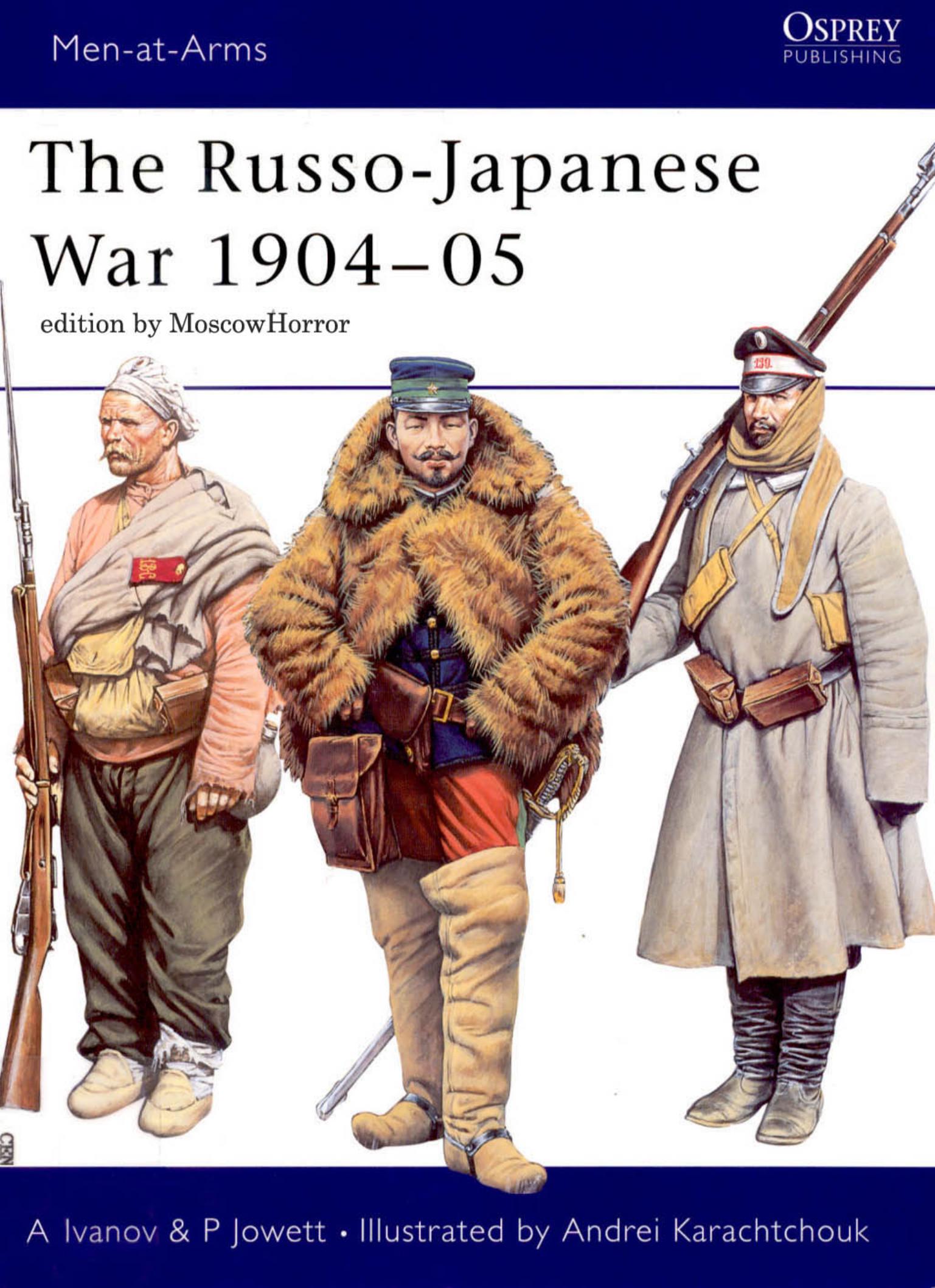 The Russo-Japanese War 1904-05 (Men-at-Arms) by Alexei Ivanov Andrei Karachtchouk