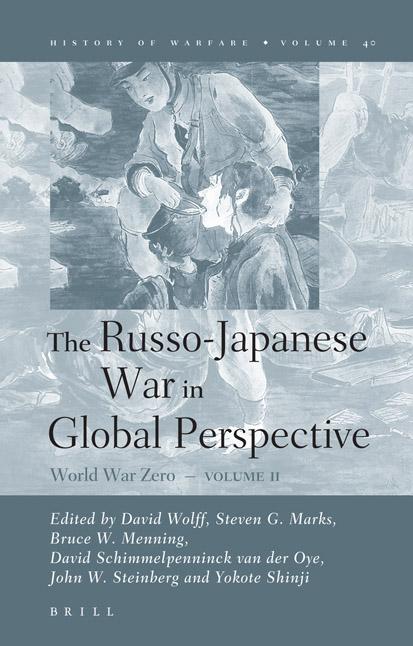 The Russo-Japanese War in Global Perspective (History of Warfare) by unknow
