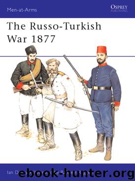 The Russo-Turkish War 1877 by Ian Drury
