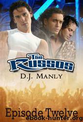 The Russos 12 by D J Manly