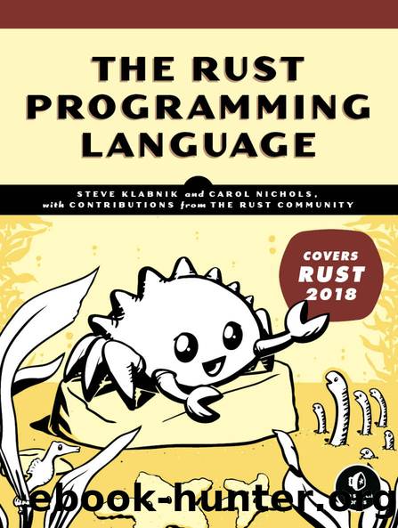 The Rust Programming Language (Covers Rust 2018) by Steve Klabnik & Carol Nichols