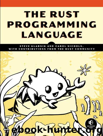 The Rust Programming Language by Steve Klabnik & Carol Nichols