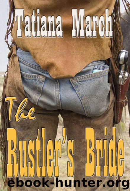 The Rustler's Bride by Tatiana March