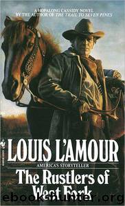 The Rustlers of West Fork by Louis L'Amour