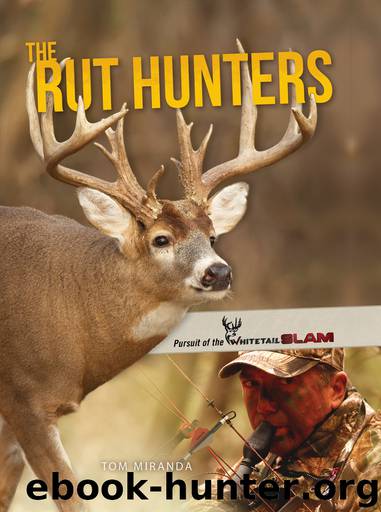 The Rut Hunters by Tom Miranda