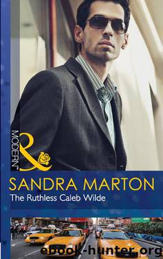 The Ruthless Caleb Wilde by Sandra Marton