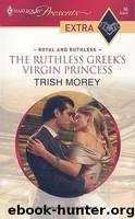 The Ruthless Greek’s Virgin Princess by Trish Morey
