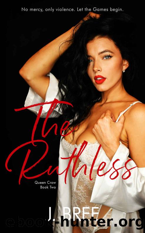 The Ruthless by J. Bree