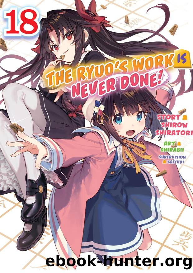 The Ryuo's Work is Never Done!, Vol. 18 by Shirow Shiratori