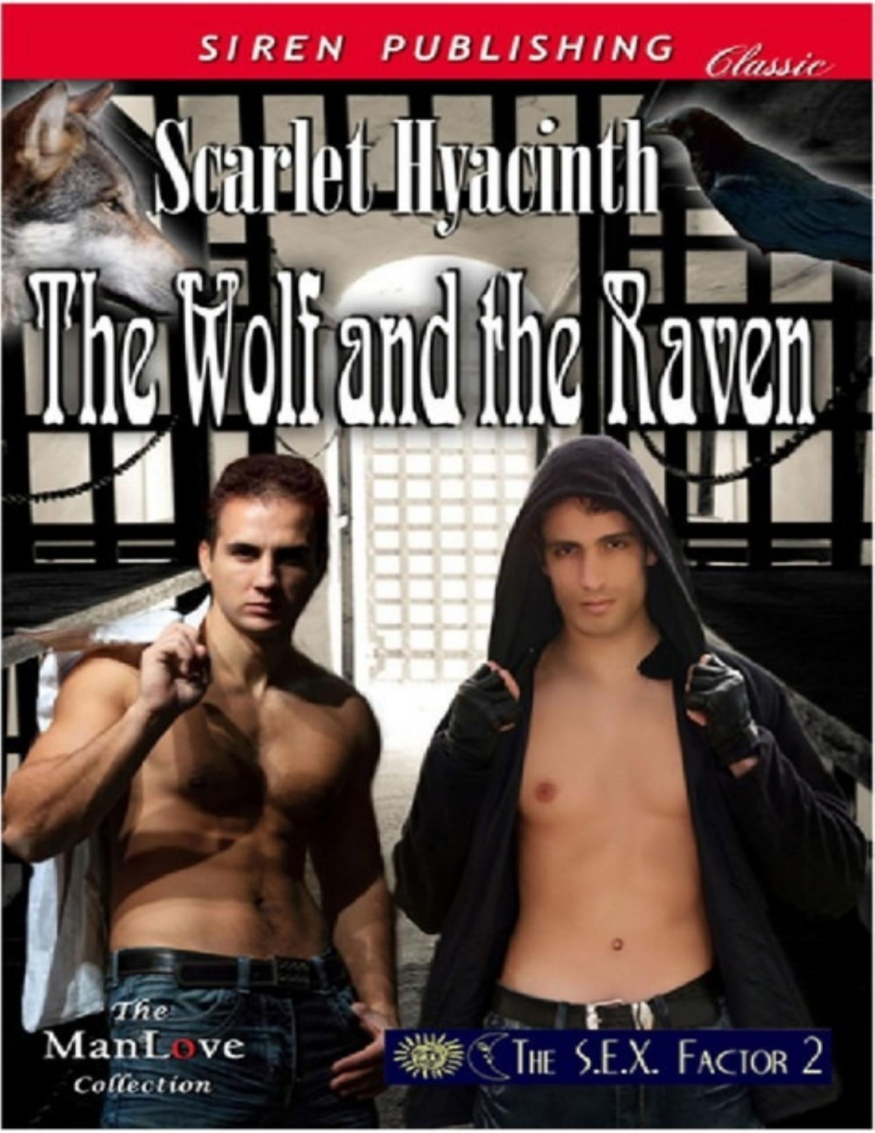 The S.E.X. Factor 2: The Wolf and the Raven by Scarlet Hyacinth