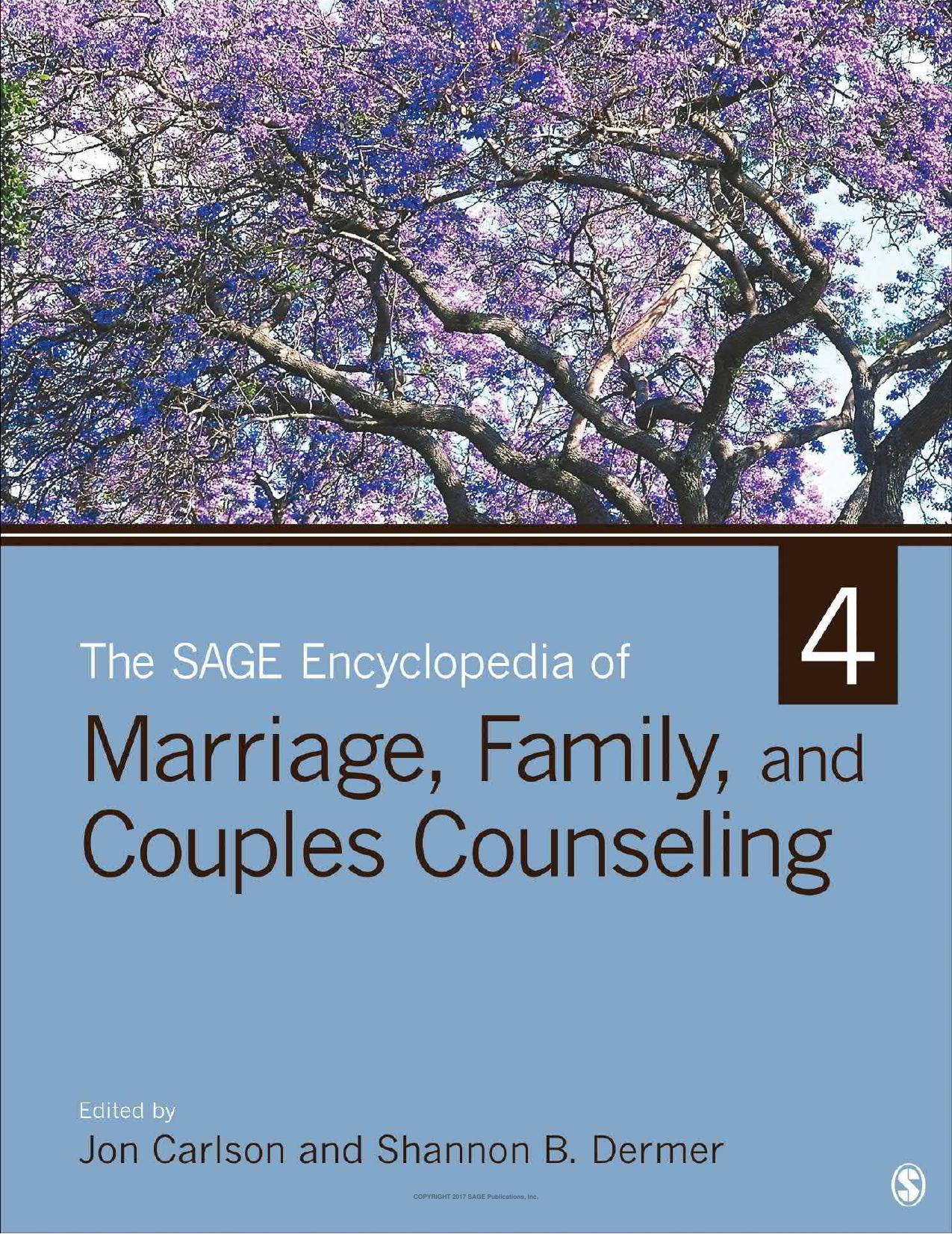 The SAGE Encyclopedia of Marriage, Family, and Couples Counseling by Jon Carlson (editor) Shannon B. Dermer (editor)