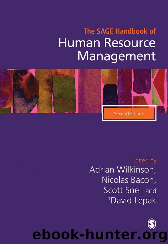 The SAGE Handbook of Human Resource Management by Wilkinson Adrian; Bacon Nicolas A; Snell Scott A & Nicolas Bacon & Scott Snell & David Lepak