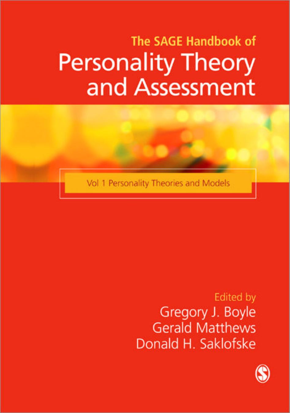 The SAGE Handbook of Personality Theory and Assessment: Personality Theories and Models by Gregory J Boyle Gerald Matthews Donald H Saklofske