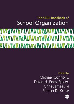 The SAGE Handbook of School Organization by Michael Connolly David H. Eddy-Spicer Chris James Sharon D. Kruse