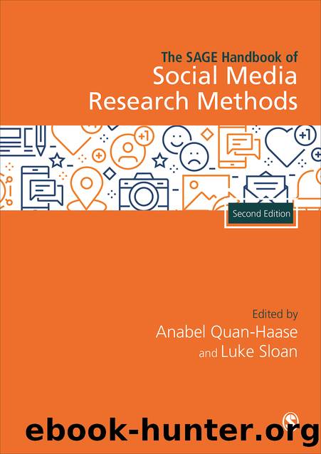 The SAGE Handbook of Social Media Research Methods by Quan-Haase Anabel;Sloan Luke; & Luke Sloan